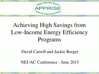 Achieving High Savings from Low-Income Energy Efficiency Programs