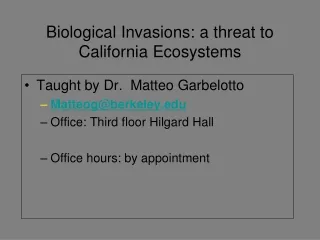 Biological Invasions: a threat to California Ecosystems