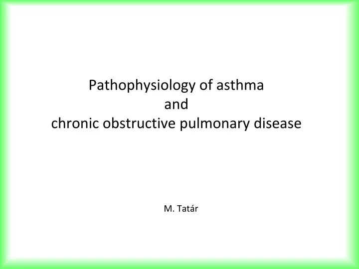 pathophysiology of asthma and chronic obstructive pulmonary disease