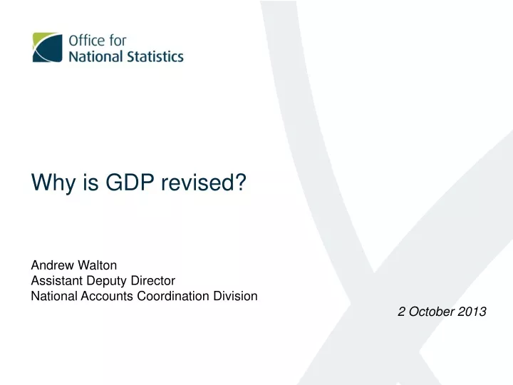 why is gdp revised andrew walton assistant deputy
