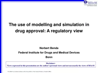 The use of modelling and simulation in drug approval: A regulatory view