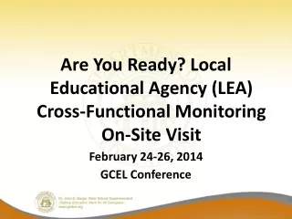 Are You Ready? Local Educational Agency (LEA) Cross-Functional Monitoring On-Site Visit