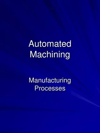 Automated Machining