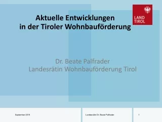 Aktuelle Entwicklungen  in der Tiroler Wohnbauförderung