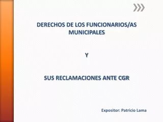 DERECHOS DE LOS FUNCIONARIOS/AS MUNICIPALES Y   SUS RECLAMACIONES ANTE CGR