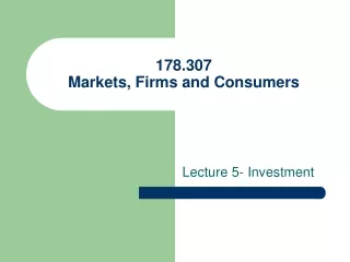 178.307  Markets, Firms and Consumers