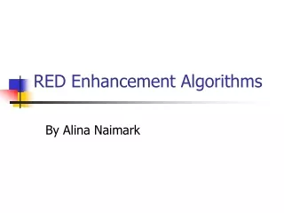 RED Enhancement Algorithms