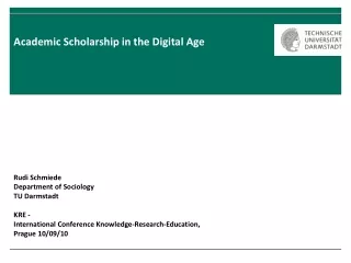 Academic Scholarship in the Digital Age
