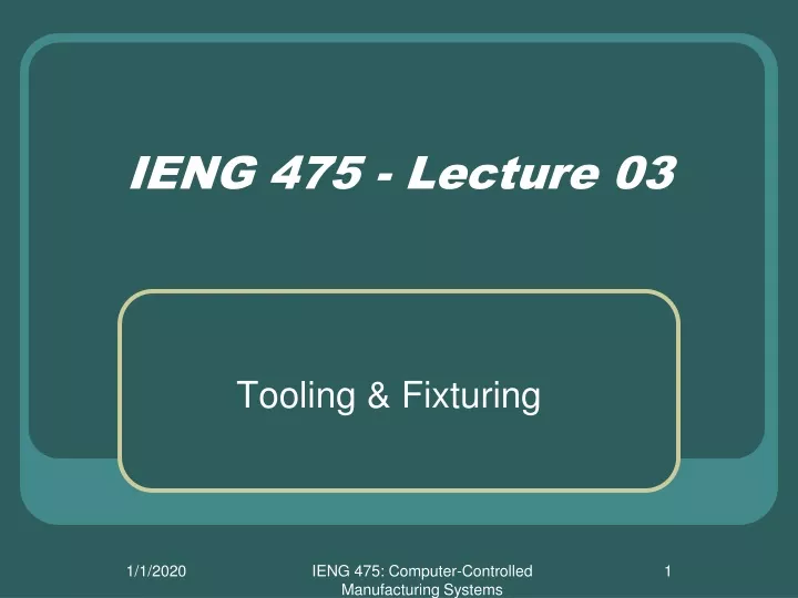 ieng 475 lecture 03