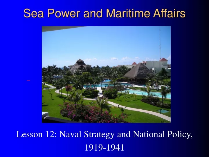 sea power and maritime affairs