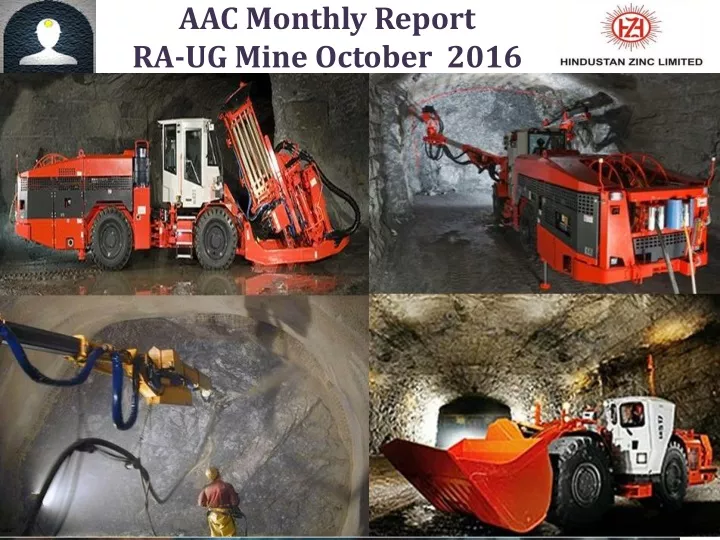 aac monthly report ra ug mine october 2016