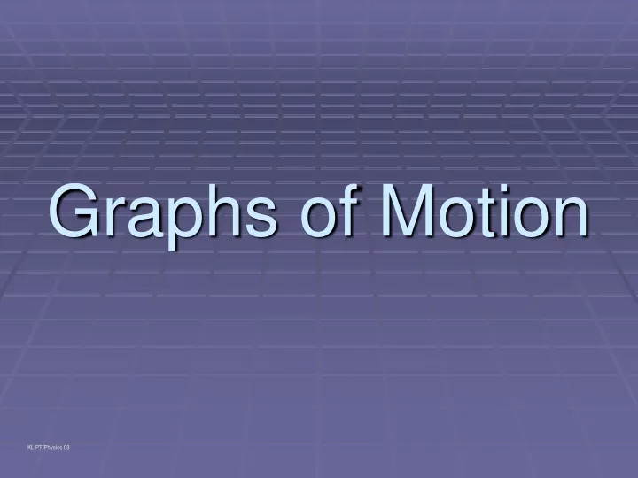 Interpreting Motion Graphs. Motion A change in position measured by  distance and time. - ppt download