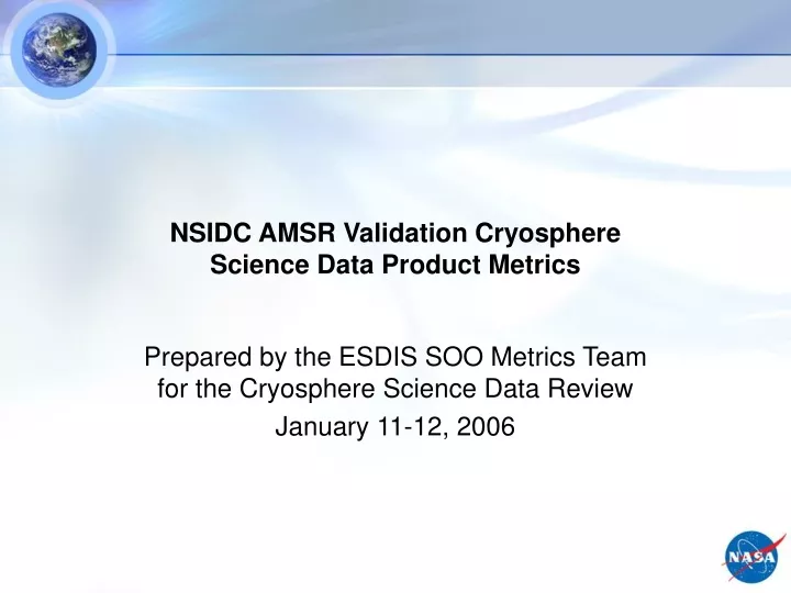 nsidc amsr validation cryosphere science data product metrics