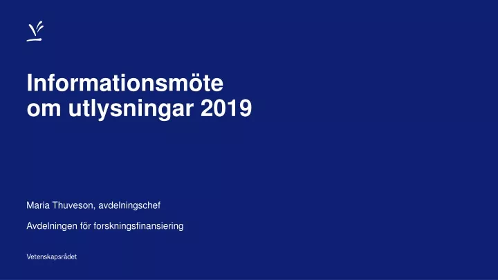 informationsm te om utlysningar 2019