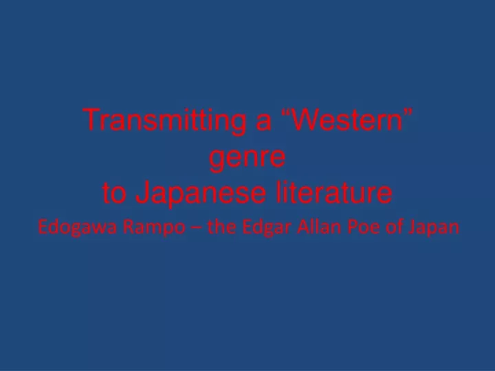 transmitting a western genre to japanese literature