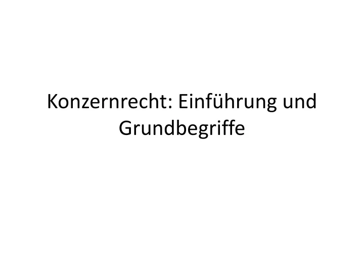 konzernrecht einf hrung und grundbegriffe