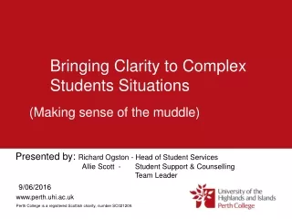 Bringing Clarity to Complex Students Situations