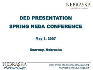 DED PRESENTATION SPRING NEDA CONFERENCE May 3, 2007 Kearney,  Nebraska