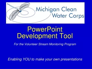PowerPoint Development Tool For the Volunteer Stream Monitoring Program
