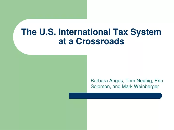 the u s international tax system at a crossroads