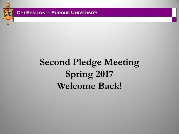 second pledge meeting spring 2017 welcome back
