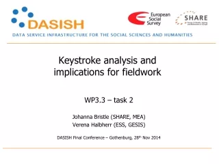 Keystroke analysis and  implications for fieldwork