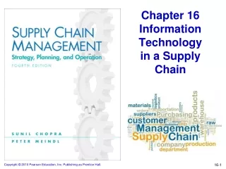 Chapter 16 Information Technology  in a Supply Chain