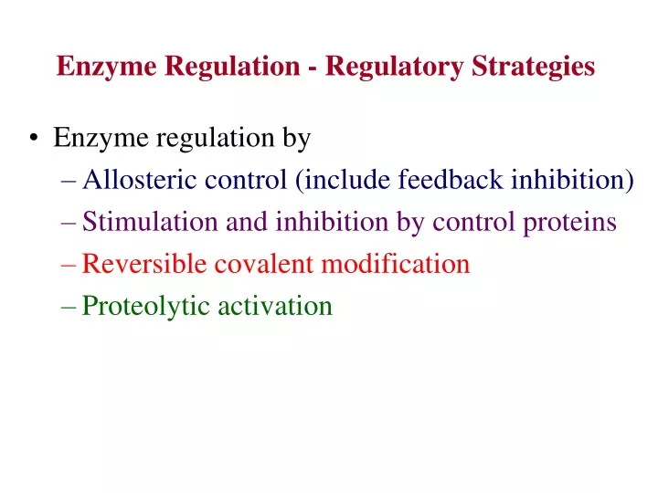 enzyme regulation regulatory strategies
