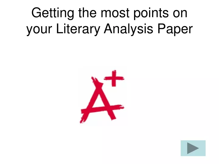 getting the most points on your literary analysis paper