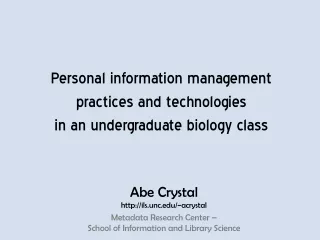 Personal information management  practices and technologies  in an undergraduate biology class