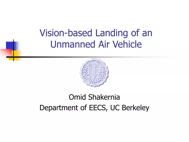 vision based landing of an unmanned air vehicle