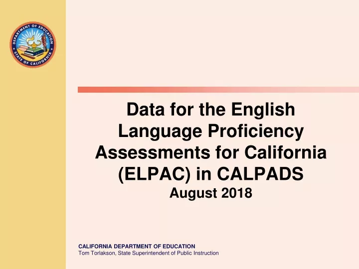 data for the english language proficiency assessments for california elpac in calpads august 2018
