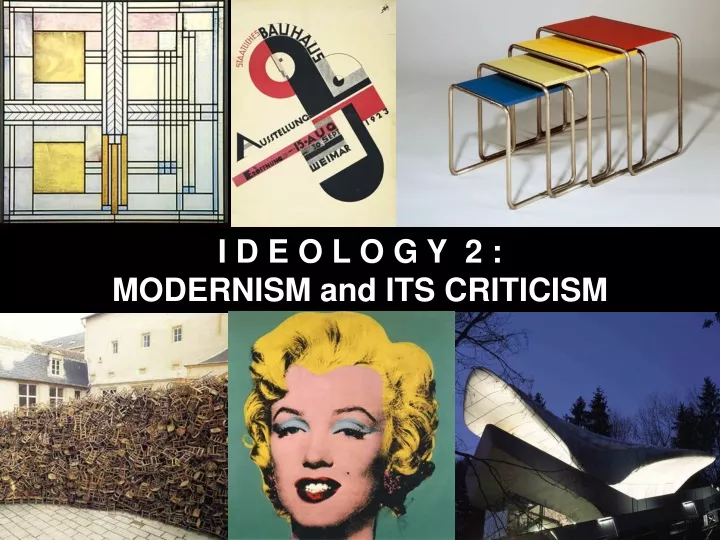 i d e o l o g y 2 modernis m and its criticism