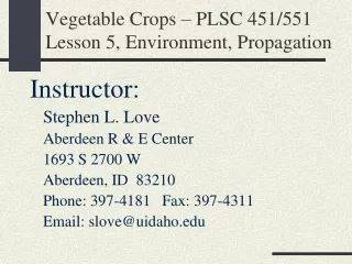 Vegetable Crops – PLSC 451/551 Lesson 5, Environment, Propagation