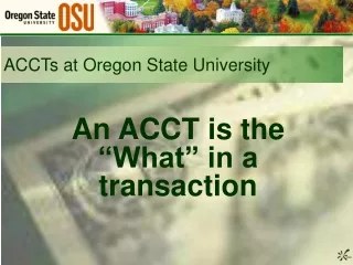 ACCTs at Oregon State University