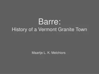 Barre: History of a Vermont Granite Town