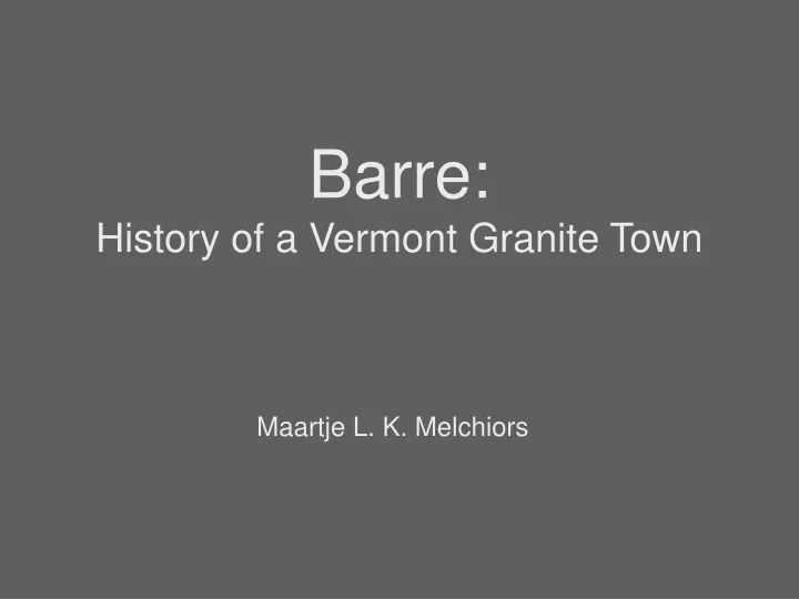 barre history of a vermont granite town