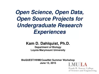 Open Science, Open Data,  Open Source Projects for Undergraduate Research Experiences