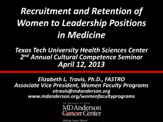 Recruitment and Retention of Women to Leadership Positions  in Medicine