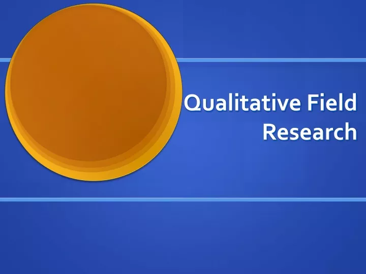 qualitative field research