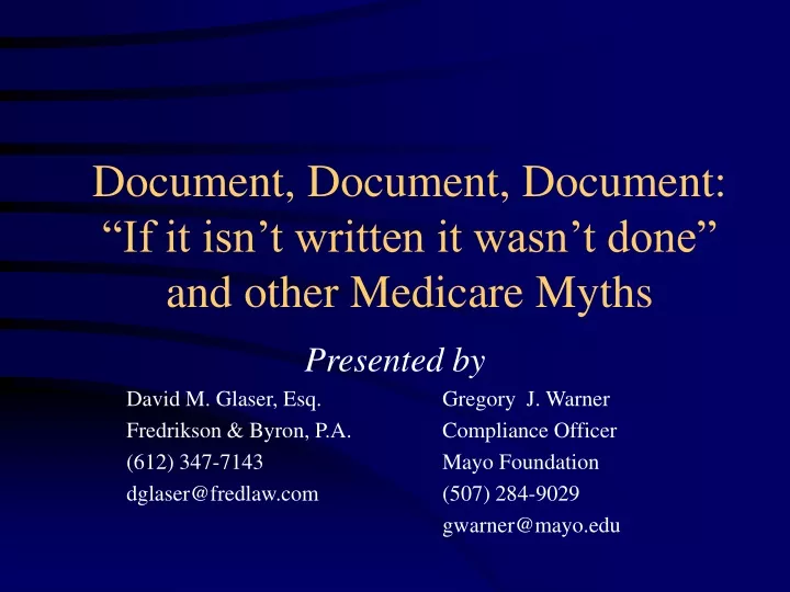document document document if it isn t written it wasn t done and other medicare myths