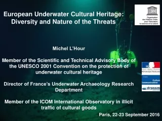 European Underwater Cultural Heritage: Diversity and Nature of the Threats