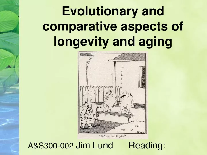 evolutionary and comparative aspects of longevity and aging