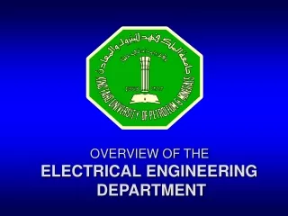 OVERVIEW OF THE  ELECTRICAL ENGINEERING  DEPARTMENT