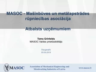 MASOC - Mašīnbūves un metālapstrādes rūpniecības asociācija Atbalsts uzņēmumiem
