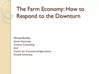 The Farm Economy: How to Respond to the Downturn