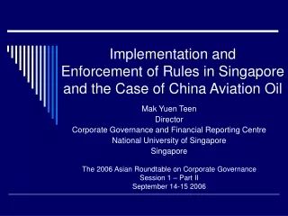 Implementation and  Enforcement of Rules in Singapore and the Case of China Aviation Oil