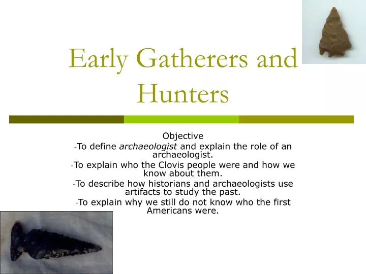early gatherers and hunters