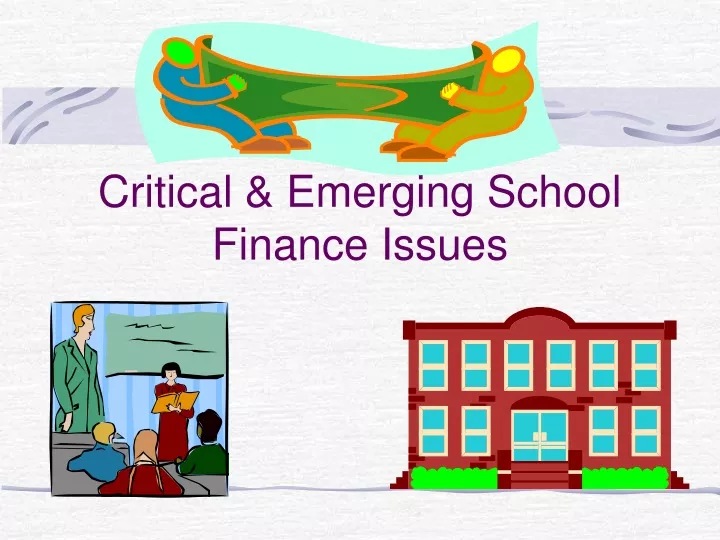 chapter 13 critical emerging school finance issues