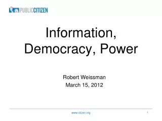 Information, Democracy, Power